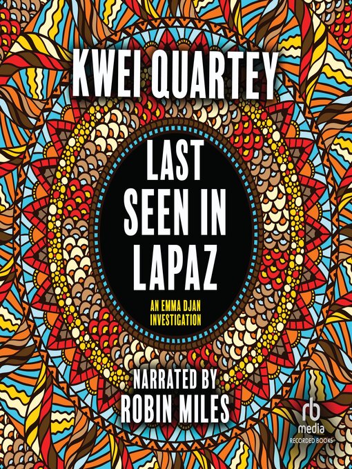 Title details for Last Seen in Lapaz by Kwei Quartey - Wait list